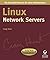 Linux Network Servers (Craig Hunt Linux Library) by Craig Hunt (2002-08-09)