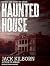 Haunted House by Jack Kilborn (2015-06-30)