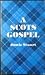 A Scots Gospel by Jamie Stuart