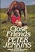 Close Friends by Peter Jenkins (1989-10-23)