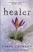 Healer: A Novel by Cassella, Carol published by Simon & Schuster (2011) [Paperback]