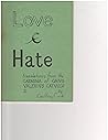 Love & Hate: Selected Translations from the Carmina of Gaius Valerius Catullus. Translated from the Latin by Geoffrey Cook.