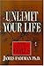Unlimiting Your Life: Setting and Getting Goals by James Fadiman (1-Jan-1990) Paperback