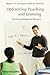 Optimizing Teaching and Learning: Practicing Pedagogical Research by Gurung (2012-09-11)