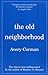 The Old Neighborhood by Cor...