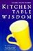 Kitchen Table Wisdom by Rachel Naomi Remen (1997-06-06)