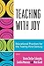 Teaching with Joy: Educational Practices for the Twenty-First Century (2006-09-22)