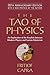 The Tao of Physics: An Exploration of the Parallels between Modern Physics and Eastern Mysticism by Fritjof Capra