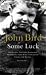 Some Luck by Bird John (200...