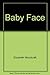 Baby Face by Elizabeth Woodcraft (2003-03-03)