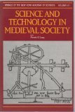 Science and technology in medieval society (Annals of the New York Academy of Sciences)