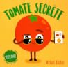 Tomate secrète Tomate secrète