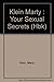 Your Sexual Secrets: When to Keep Them, When and How to Tell by Marty Klein (1988-05-03)