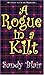 A Rogue In A Kilt
