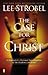 The Case for Christ by Lee Strobel The Case for Christ by Lee Strobel
