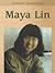 Maya Lin (Raintree Biographies Ser)