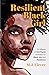 Resilient Black Girl: 52 We...