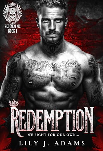 Redemption (Requiem MC Romance Series, Book 1) : We Fight For Our Own...