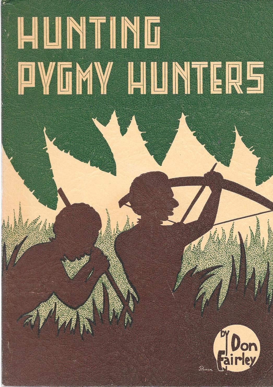 Hunting Pygmy Hunters (Paperback)