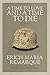 A Time to Love and a Time to Die by Erich Maria Remarque