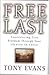 Free At Last: Experiencing True Freedom Through Your Identity In Christ