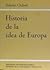 Historia de la idea de Euro...
