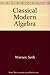 Classical Modern Algebra by Warner Seth (1971-03-01) Hardcover