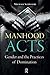 Manhood Acts: Gender and the Practices of Domination by Michael Schwalbe (2014-10-30)