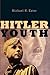 Hitler Youth by Michael H. Kater (2006-04-30)