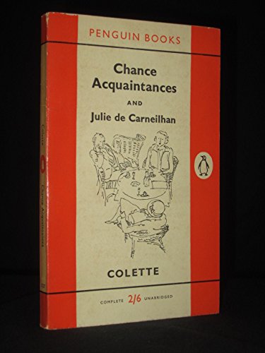 Chance Acquaintances & Julie de Carneilhan