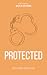 Protected (The Officers #1)