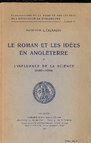 Le roman et les idées en Angleterre. L'influence de la science (1860-1890)