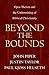 Beyond the Bounds: Open Theism and the Undermining of Biblical Christianity by John Piper (2003-01-30)
