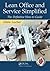 Lean Office and Service Simplified: The Definitive How-To Guide by Drew Locher(2011-02-11)