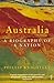 Australia. A Biography of a Nation. by Knightley, Phillip (2000) Paperback
