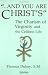 And You Are Christ's by Thomas Dubay And You Are Christ's by Thomas Dubay