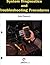 System Diagnostics and Troubleshooting Procedures by John Tomczyk (2003-01-06)