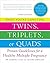 When You're Expecting Twins. Triplets. or Quads by Barbara Luke
