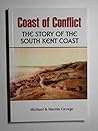 Coast of conflict: the story of the South Kent Coast