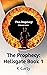 The Prophecy: Hellsgate Book 1