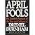 April Fools 1st edition by Stone, Dan G. (1990) Hardcover