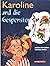 Karoline und die Gespenster. ( Ab 4 J.).