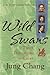 (Wild Swans: Three Daughters of China) [By: Jung Chang] [Mar, 2012]