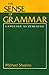 The Sense of Grammar: Language as Semeiotic by Michael Shapiro (1983-11-03)