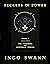 Secrets of Power Volume II: The Vitalizing of Individual Powers