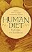 Human Diet: Its Origin and Evolution (2002-04-03)
