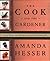 The Cook and the Gardener : A Year of Recipes and Writings for the French Countryside by Amanda Hesser (2000-05-23)