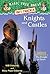 Knights And Castles (Magic Tree House Research Guide)