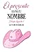 El presente lleva tu nombre (Trilogía Rancho) (Spanish Edition)