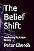 The Belief Shift: awakening...